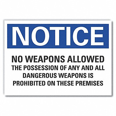 Notice Sign 7 in x 10 in Non-PVC Polymer