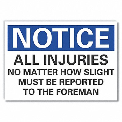 Notice Sign 7 in x 10 in Non-PVC Polymer
