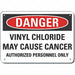 Vinyl Chloride Danger Sign 10x14in Plstc