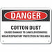 Alum Cotton Dust Danger Sign 10x14in