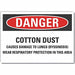 Cotton Dust Danger Lbl 3.5x5in Polyest