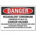 Hexavalent Chromium Danger Lbl 10x14in