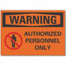 Auth Person Warn Label 7 in x 10 in