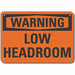 Alum Low Clearance Warning Sign 10x14in