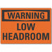 Low Clearance Warning Rflct Lbl 7x10in