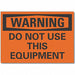 Warning Sign 10in x 14in Non-PVC Polymer