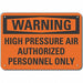 Alum High Pressure Warning Sign 7x10in