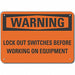 Alum Lockout Tagout Warning Sign 10x14in