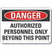 Auth Person Danger Sign 7inx10in Plastic