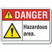 Hazard Area Danger Sign 7inx10in Plastic