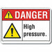 Rflct High Pressure Danger Sign 7x10in