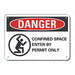 Confined Space Danger Sign 10x14in Alum