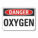 Alum Oxygen Danger Sign 7x10in Alum