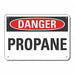 Propane Danger Sign 7x10in Plastic