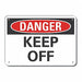 Danger Sign 7 in x 10 in Aluminum