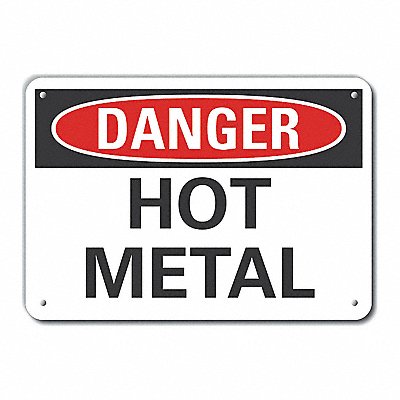 Alum Hot Metal Danger Sign 7x10in Alum