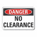 Alum No Clearance Danger Sign 10x14in