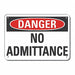 No Admittance Danger Sign 7x10in Plastic