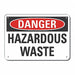 Rflctv Hzrdous Waste Danger Sign 10x14in