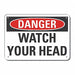 Danger Sign 7 in x 10 in Aluminum