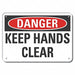 Alum Keep Hands Clear Danger Sign 7x10in