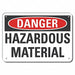 Alum Hazardous Mtrl Danger Sign 7x10in