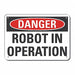 Rflct Robot Area Danger Sign 7x10in Alum