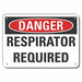 Respirator Required Danger Sign 7x10in