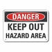 Hazard Area Danger Sign 10x14in Plastic