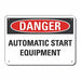 Auto Equipment Danger Sign 7x10in Plastc