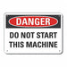 Alum Mach Operation Danger Sign 7x10in