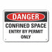 Confined Space Danger Sign 10x14in Alum
