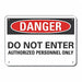 Auth Person Danger Sign 7inx10in Plastic