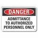 Auth Person Danger Sign 10x14in Plastic