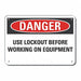 Lockout Tagout Danger Sign 7x10in Plstc