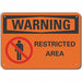 Restricted Area Warn Sign 10x14in Plstc
