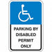 Parking By Disabled Permit Sign 18 x12 