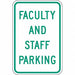 Faculty  Staff Parking Sign 18 x 12 