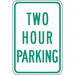 Two Hour Parking Parking Sign 18 x 12 