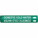 Pipe Marker Domestic Cold Water 7/8in H