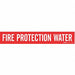 Pipe Mrkr Fire Protection Watr 2 1/4in H