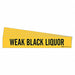 Pipe Marker Black Weak Black Liquor PK5