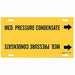 Pipe Mrkr Med. Prssre Condensate 10in H