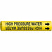 Pipe Marker High Pressure Water 7/8in H