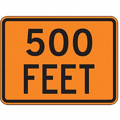 500 Feet Traffic Sign 18 x 24 