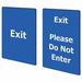 EXIT PLEASE DO NOT ENTER BLUE