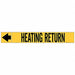 Pipe Mrkr Heating Retrn 1in H 8in W